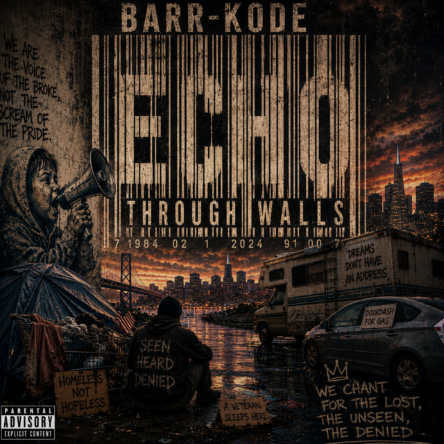 Echo Through Walls cover art by BarrKode: a barcode title above a homeless encampment and city skyline.